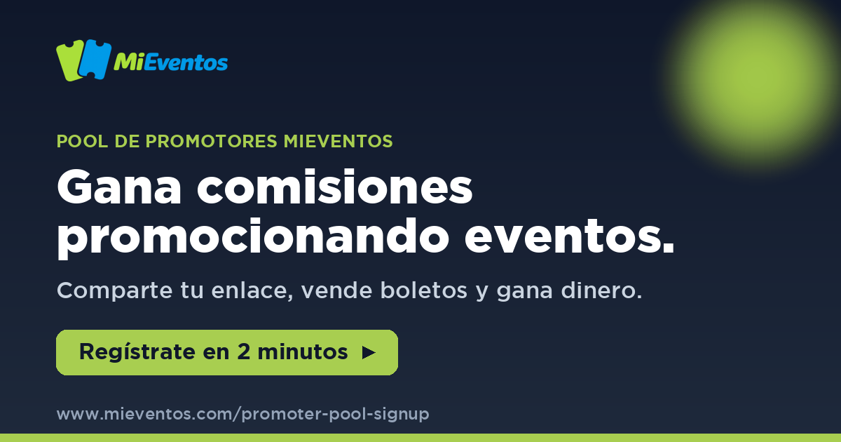 Convi&eacute;rtete en Promotor MiEventos &mdash; Comparte los eventos que te apasionan y gana comisiones en cada venta