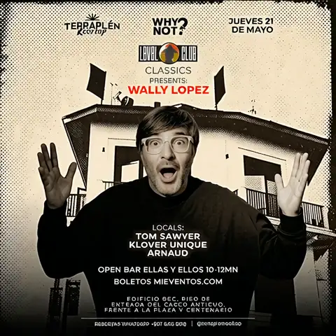 Level Club Classics presents: Wally Lopez